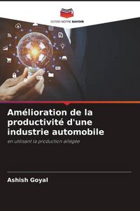 Produktbild: Am&eacute;lioration de la productivit&eacute; d'une industrie automobile