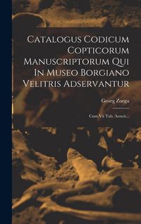 Produktbild: Catalogus Codicum Copticorum Manuscriptorum Qui In Museo Borgiano Velitris Adservantur
