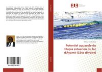 Produktbild: Potentiel aquacole du tilapia estuarien du lac d'Ayam&eacute; (C&ocirc;te d'Ivoire)