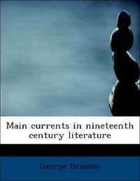 Produktbild: Brandes, G: Main currents in nineteenth century literature