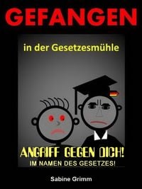 Produktbild: GEFANGEN in der Gesetzesm&uuml;hle