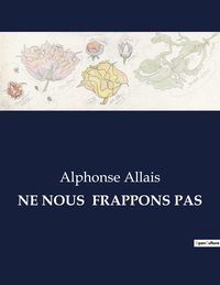 Produktbild: Ne Nous Frappons Pas