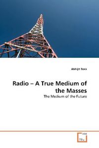 Produktbild: Bora, A: RADIO - A TRUE MEDIUM OF THE MASSES