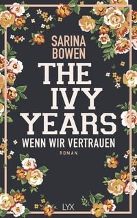 The Ivy Years - Wenn wir vertrauen Sarina Bowen
