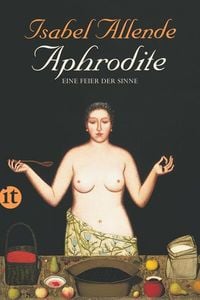 Bild vom Artikel Aphrodite – Eine Feier der Sinne vom Autor Isabel Allende