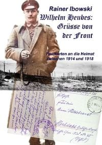 Produktbild: Wilhelm Heubes: Gr&uuml;sse von der Front