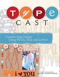 Produktbild: Type Cast: Creative Page Design Using Words Type & Letters