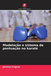Produktbild: Modela&ccedil;&atilde;o e sistema de pontua&ccedil;&atilde;o no karat&eacute;