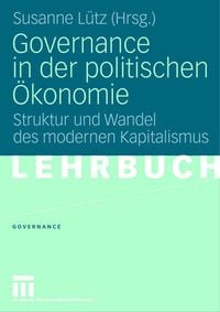 Bild vom Artikel Governance in der politischen Ökonomie vom Autor Susanne Lütz