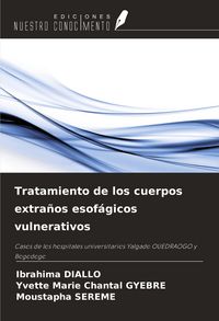 Produktbild: Tratamiento de los cuerpos extra&ntilde;os esof&aacute;gicos vulnerativos