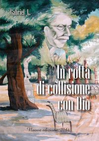Produktbild: In rotta di collisione con Dio