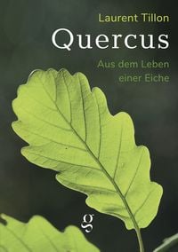 Produktbild: Quercus - Aus dem Leben einer Eiche