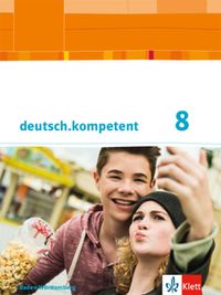 Bild vom Artikel Deutsch.kompetent. Schülerbuch mit Onlineangebot 8. Klasse. Ausgabe für Baden-Württemberg ab 2016 vom Autor 