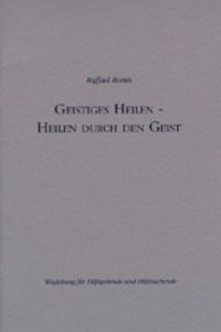 Produktbild: Geistiges Heilen - Heilen durch den Geist