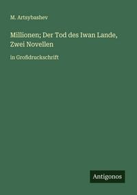 Produktbild: Millionen; Der Tod des Iwan Lande, Zwei Novellen