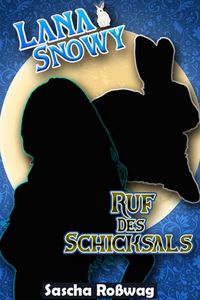 Produktbild: Lana & Snowy - Ruf des Schicksals