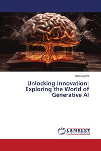 Produktbild: Unlocking Innovation: Exploring the World of Generative AI