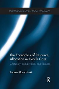 Produktbild: The Economics of Resource Allocation in Health Care