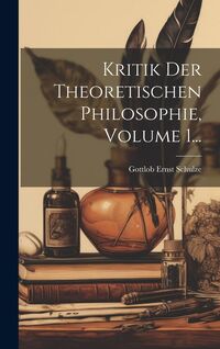 Produktbild: Kritik Der Theoretischen Philosophie, Volume 1...