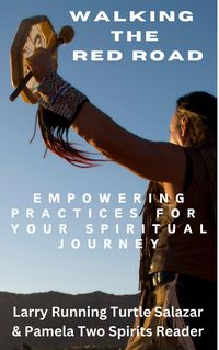 Produktbild: Walking The Red Road: Empowering Practices for Your Spiritual Journey