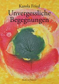 Produktbild: Unvergessliche Begegnungen