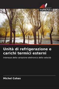 Produktbild: Unit&agrave; di refrigerazione e carichi termici esterni