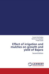 Produktbild: Effect of irrigation and mulches on growth and yield of Bajara