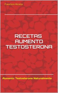 Produktbild: Recetas Aumento Testosterona