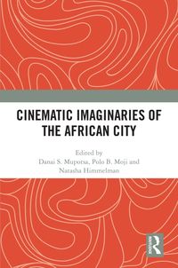 Produktbild: Cinematic Imaginaries of the African City