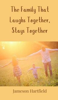 Produktbild: The Family That Laughs Together, Stays Together