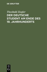 Produktbild: Der deutsche Student am Ende des 19. Jahrhunderts