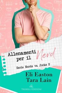 Bild vom Artikel Allenamenti per il Nerd vom Autor Eli Easton