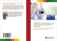 Produktbild: Programa interlaboratorial e a prepara&ccedil;&atilde;o de materiais de refer&ecirc;ncia