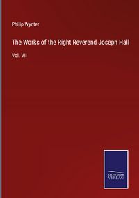 Produktbild: The Works of the Right Reverend Joseph Hall