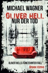 Produktbild: Oliver Hell / Oliver Hell &ndash; Nur der Tod