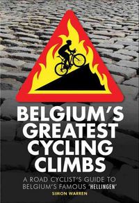 Produktbild: Warren, S: Belgium's Greatest Cycling Climbs