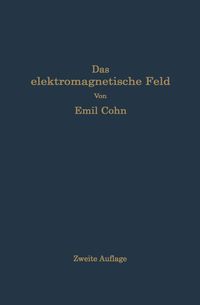Bild vom Artikel Das elektromagnetische Feld vom Autor Emil Cohn