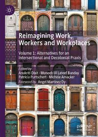 Produktbild: Reimagining Work, Workers and Workplaces