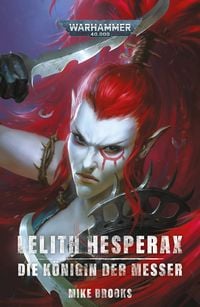 Produktbild: Lelith Hesperax: Die K&ouml;nigin der Messer
