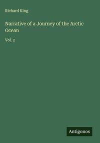 Produktbild: Narrative of a Journey of the Arctic Ocean