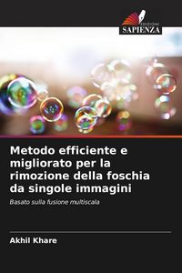 Produktbild: Metodo efficiente e migliorato per la rimozione della foschia da singole immagini