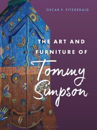 Produktbild: The Art and Furniture of Tommy Simpson
