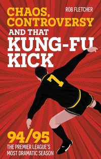 Produktbild: Chaos, Controversy and THAT Kung-Fu Kick