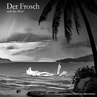 Produktbild: Der Frosch / Der Frosch und das Meer