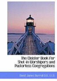 Produktbild: The Cloister Book for Shut-In Worshipers and Pastorless Congregations