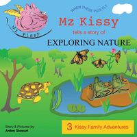 Produktbild: Mz Kissy Tells a Story of Exploring Nature