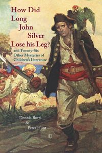 Produktbild: How Did Long John Silver Lose his Leg