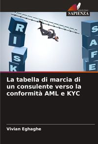 Produktbild: La tabella di marcia di un consulente verso la conformit&agrave; AML e KYC