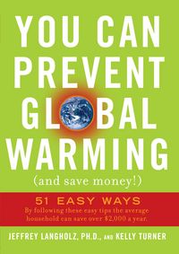 Produktbild: You Can Prevent Global Warming (and Save Money!)