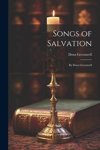 Produktbild: Songs of Salvation: By Dora Greenwell